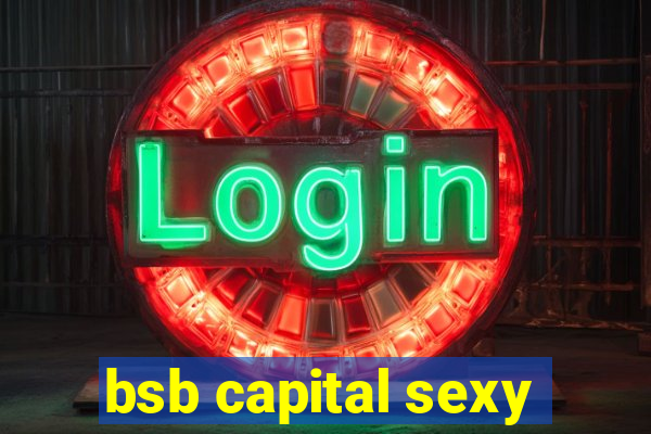 bsb capital sexy